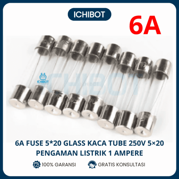 6A Fuse 5*20 Glass Kaca Tube 250V 5*20 Pengaman Listrik 1 Ampere