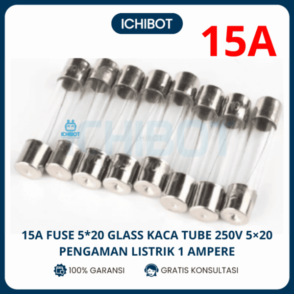 15A Fuse 5*20 Glass Kaca Tube 250V 5*20 Pengaman Listrik 1 Ampere