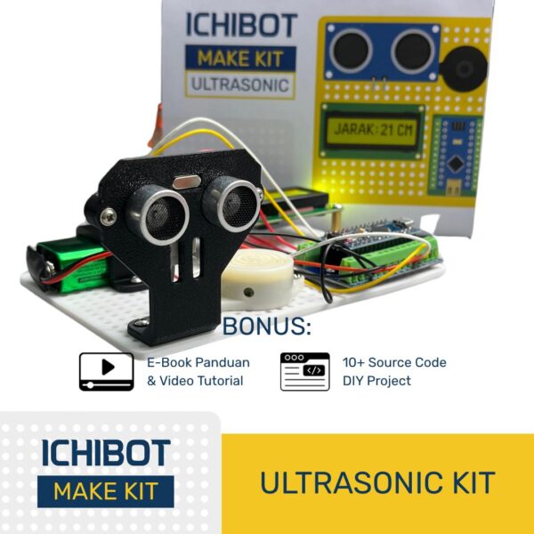 ICHIBOT MAKE KIT ULTRASONIC KIT - KIT TRAINING PEMBELAJARAN PROGRAM CODING SENSOR ULTRASONIK